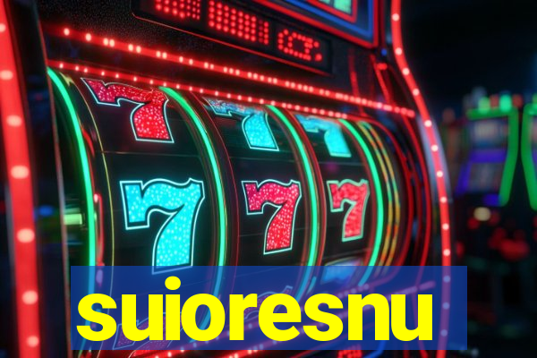 suioresnu