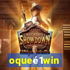 oqueé1win