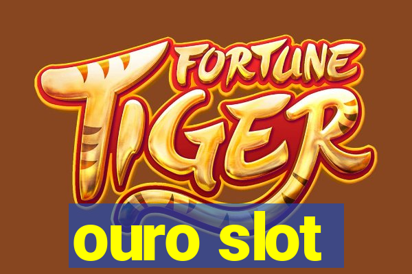 ouro slot