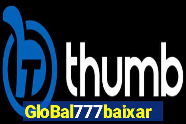 GloBal777baixar