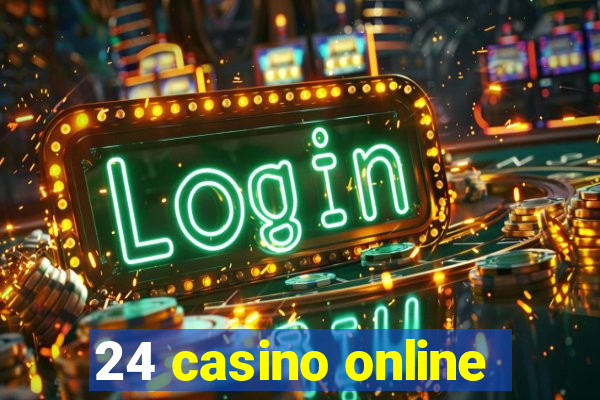 24 casino online