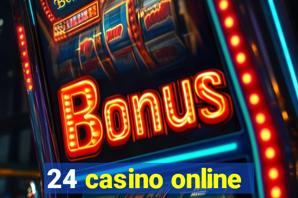 24 casino online