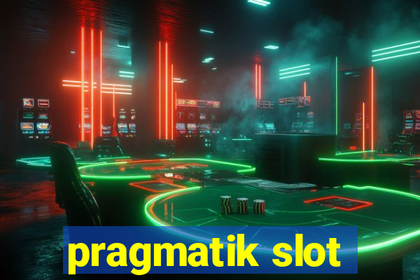 pragmatik slot