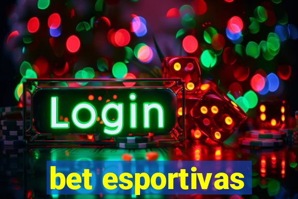 bet esportivas