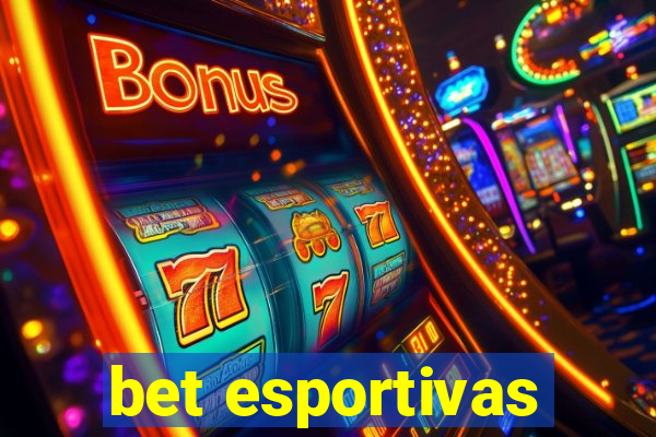 bet esportivas