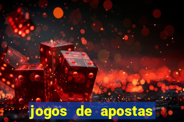 jogos de apostas para ganhar dinheiro