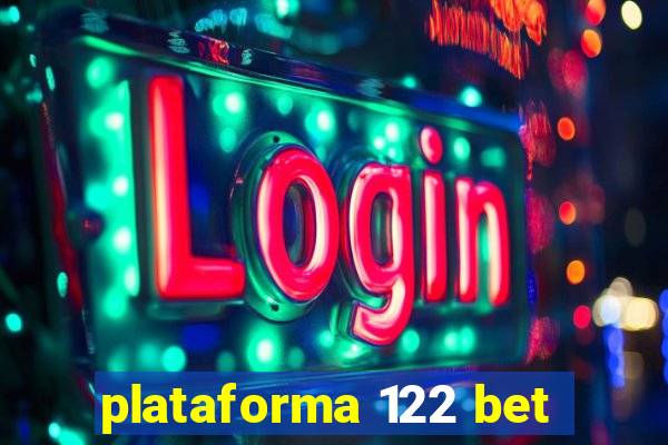 plataforma 122 bet