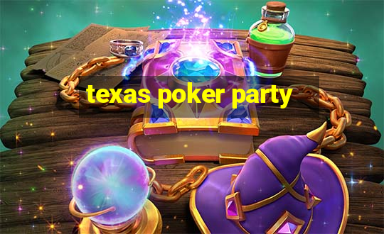 texas poker party