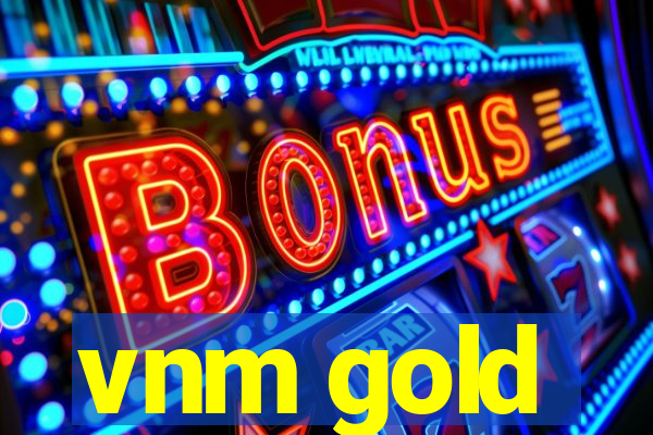 vnm gold