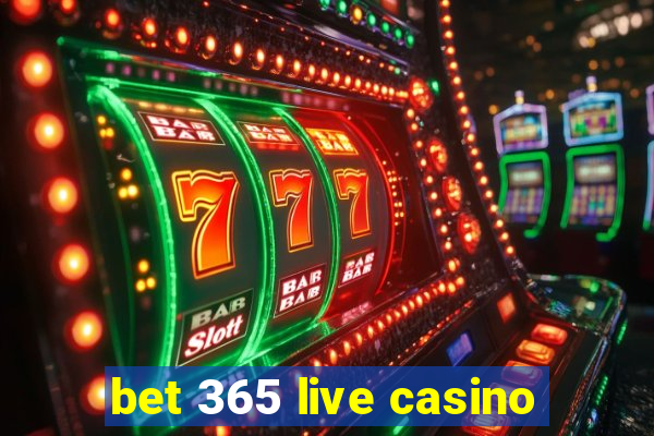 bet 365 live casino