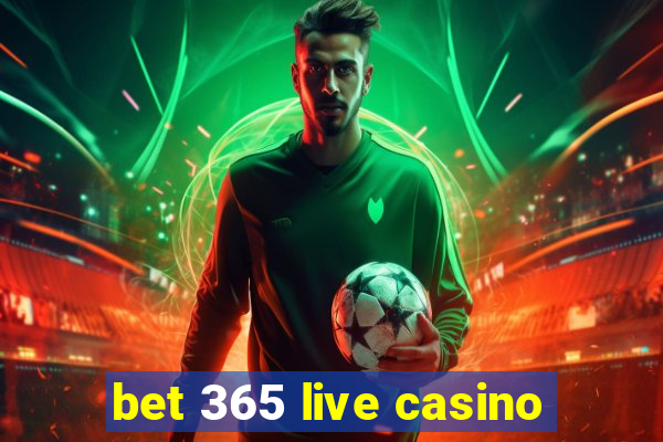 bet 365 live casino