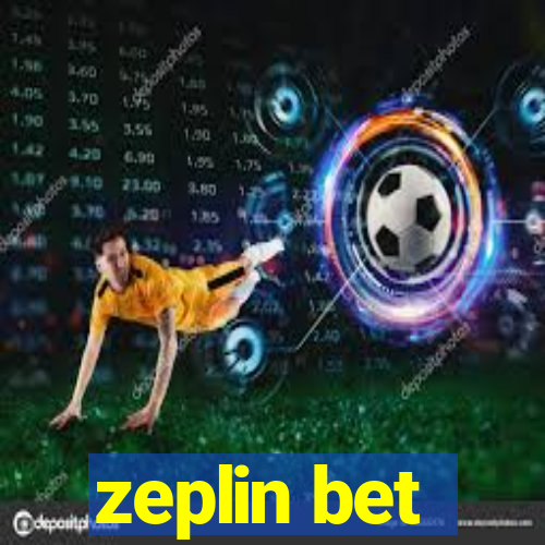 zeplin bet