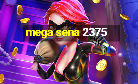 mega sena 2375