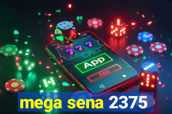 mega sena 2375