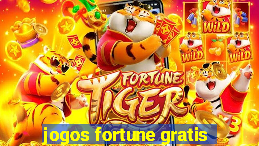 jogos fortune gratis