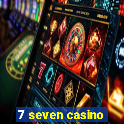 7 seven casino