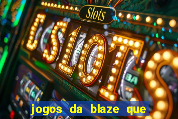 jogos da blaze que mais pagam