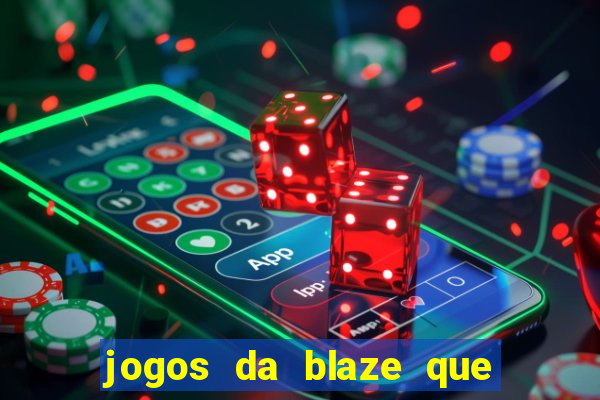 jogos da blaze que mais pagam