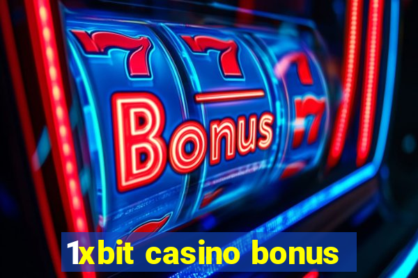 1xbit casino bonus