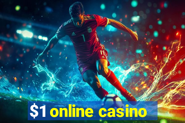 $1 online casino