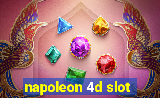 napoleon 4d slot