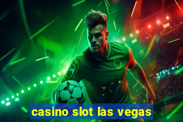 casino slot las vegas