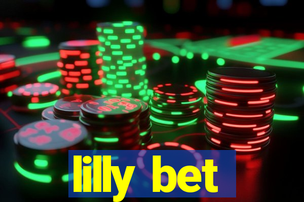 lilly bet