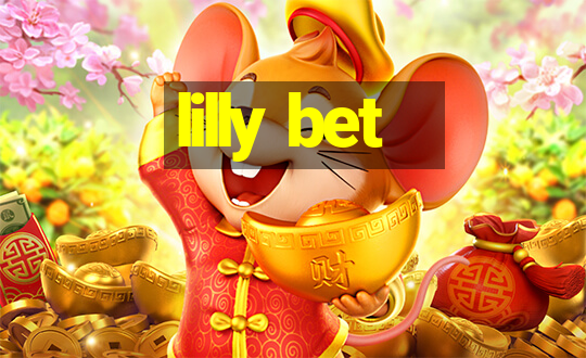 lilly bet