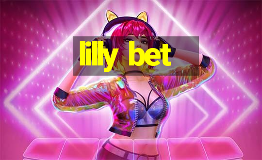 lilly bet