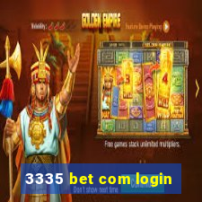 3335 bet com login