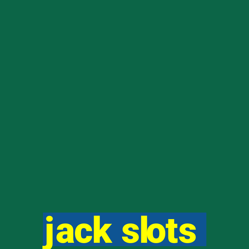 jack slots