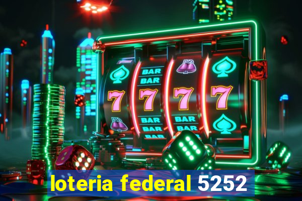 loteria federal 5252