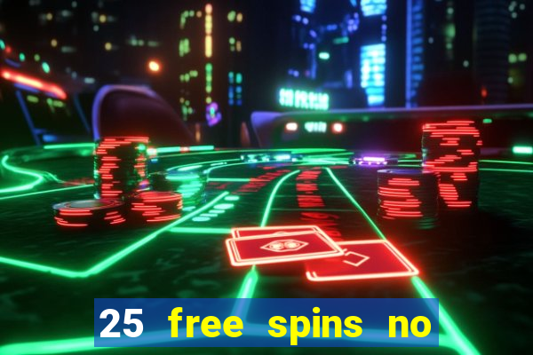 25 free spins no deposit casino uk netbet