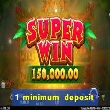 1 minimum deposit casino canada