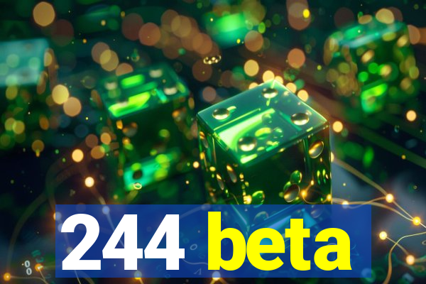 244 beta