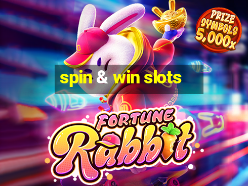 spin & win slots