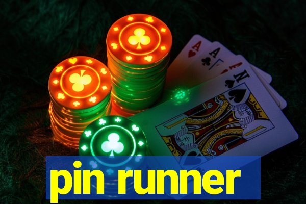 pin runner