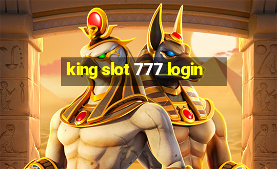 king slot 777 login