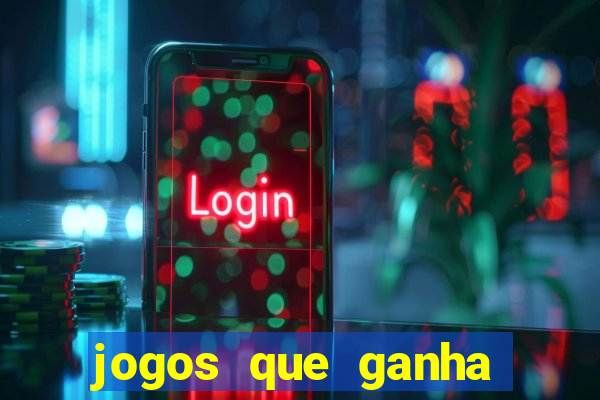 jogos que ganha bonus no cadastro