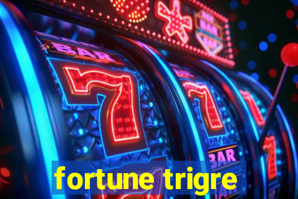 fortune trigre