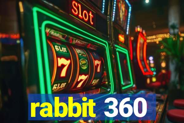 rabbit 360