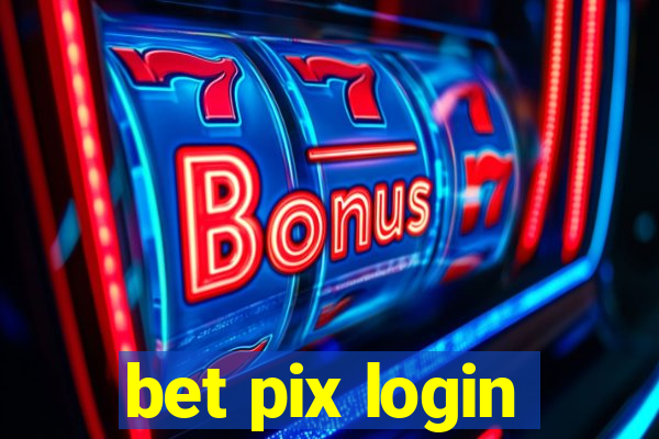 bet pix login