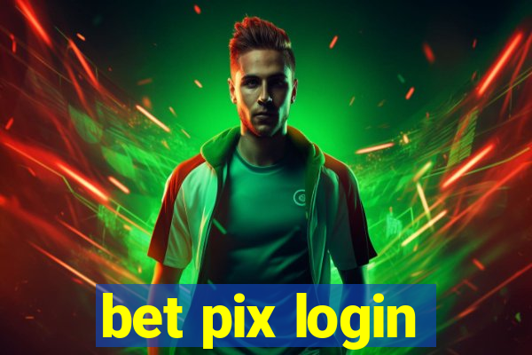 bet pix login