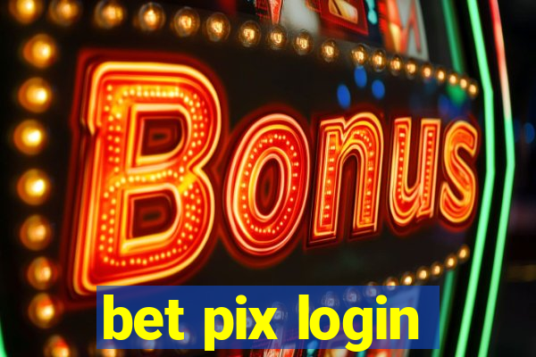 bet pix login