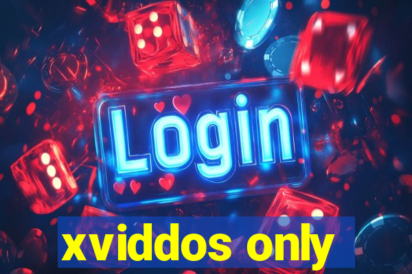 xviddos only