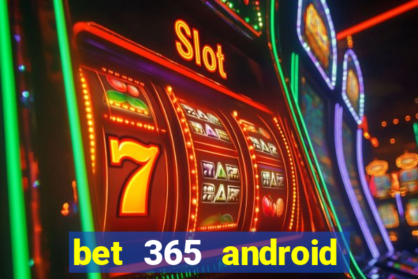 bet 365 android app download