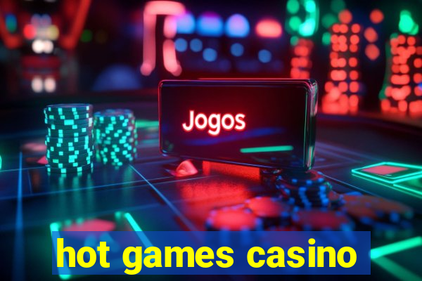 hot games casino