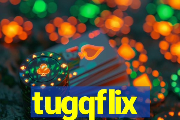 tugqflix