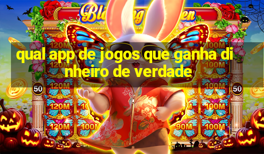 qual app de jogos que ganha dinheiro de verdade