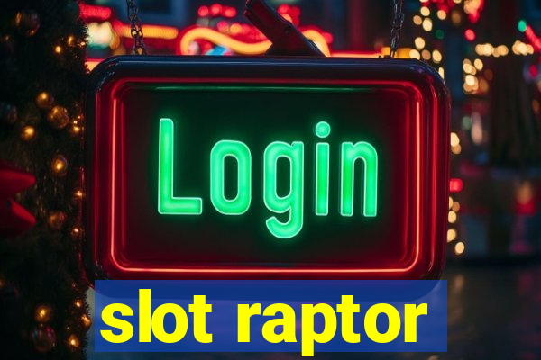 slot raptor